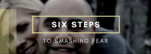 Six Steps To Smashing Fear - Ivan and Elaina Sisco - The Do Life Family
